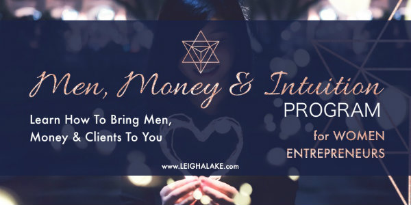 9 Month – Men, Money And Intuition Program – Starting April 4th